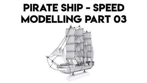 Pirate Ship - Speed Modelling | Part 03 | Timelapse | 3DS Max