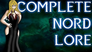The Complete Guide To The Nords - Elder Scrolls Lore