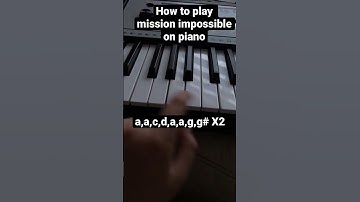 How to play mission impossible on piano