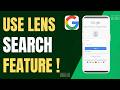 How to Use Google Lens Camera Search Feature in 2026