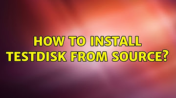 Ubuntu: How to install TestDisk from source? (2 Solutions!!)