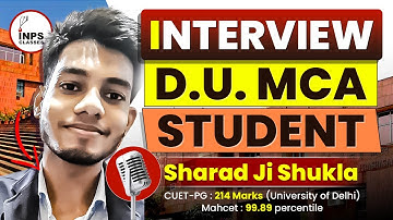 🎓 DU MCA Student Sharad Shukla Interview: Academics, Placements, Life at DU | INPS Classes 🎓