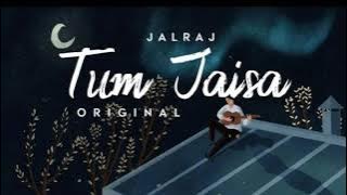 Tum Jaisa -JalRaj ft.aisha singh original 