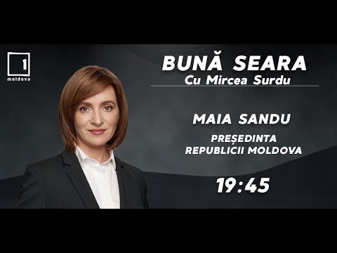 Preşedinta Maia Sandu - invitata emisiunii „Bună seara”