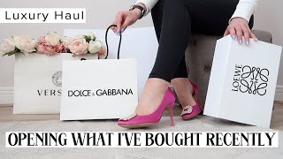 HUGE Luxury Haul: Opening What I&#39;ve Bought Recently