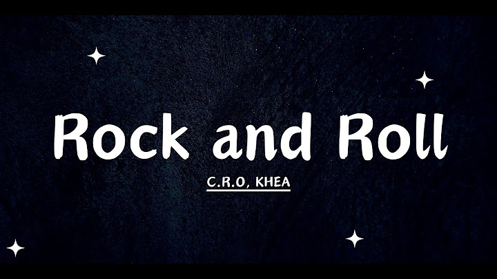 Rock and Roll C.R.O & KHEA (Letra)