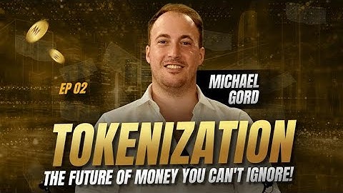 Tokenization: The Future of Money You Can