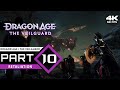 Dragon Age ⚬ The Veilguard - Part 10 | 100% Game Walkthrough [4k UHD 60 FPS - PC] / No Commentary