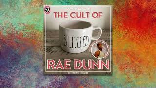 The Cult of Rae Dunn