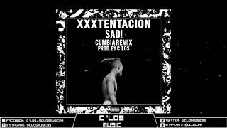 XXXTentacion - Sad! (Cumbia Remix) Prod. By C 'Los