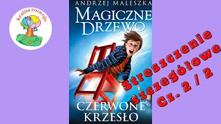 Streszczenie Szczegowe Lektury Magiczne Drzewo Czerwone Krzeso Cz 2