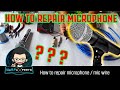 How to repair microphone / mic wire | Paano mag repair ng microphone (mic wire)