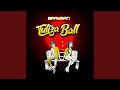 Tuliza Ball (Speed up Version)