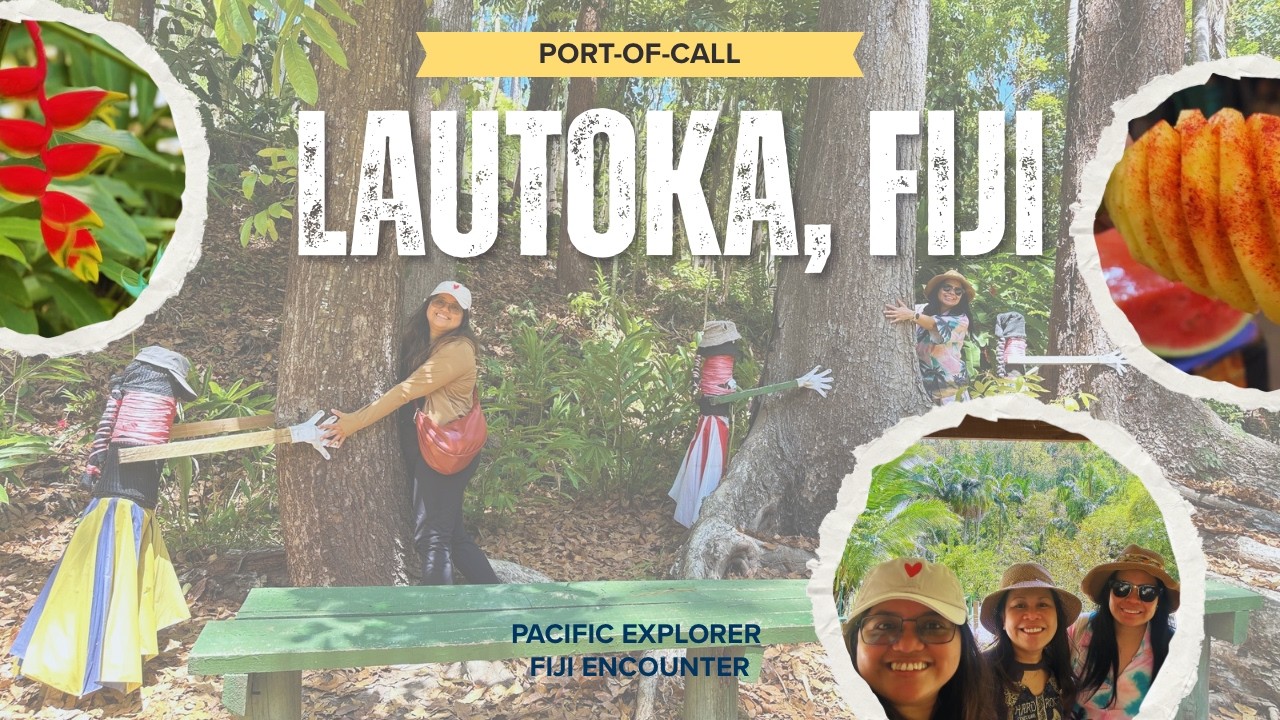 🇫🇯 LAUTOKA | FIJI | GARDEN OF SLEEPING GIANT| PORT OF CALL | CRUISE FROM AUCKLAND | LAUTOKA MARKET