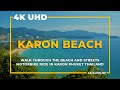 4K CLIPS OF KARON BEACH PHUKET THAILAND 2020 | WALKTHROUGH STREETS | MOTORBIKE RIDE | NATURAL SOUND