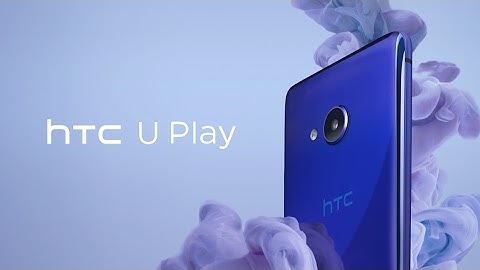 HTC U Play. Made for the playful U.
