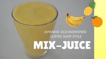 JAPANESE OLD-FASHIONED COFFEE SHOP STYLE ★MIX JUICE★(EP205)