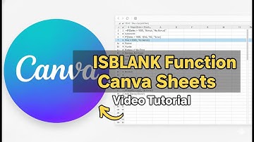 How to Use ISBLANK Function in Canva Sheets (2025)