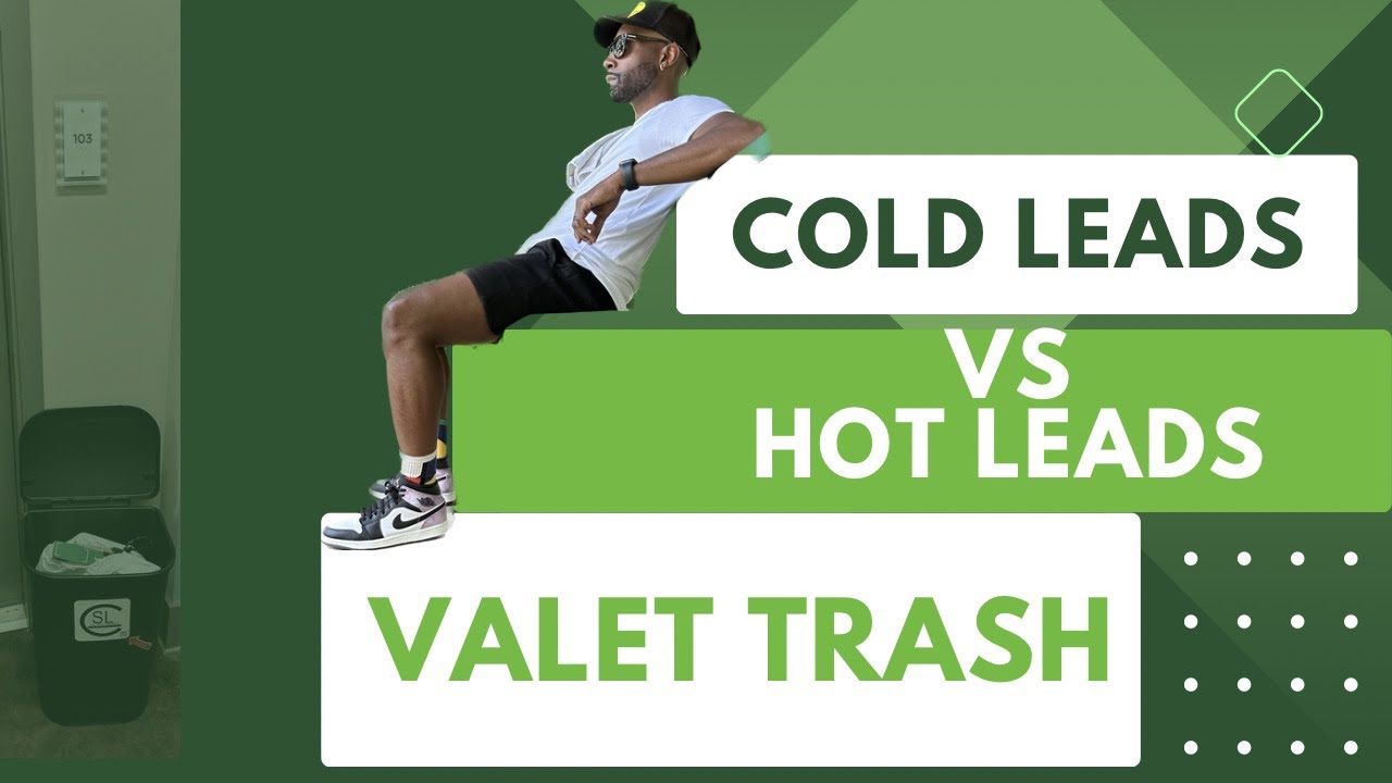 Valet Trash 101: Are you chasing cold leads?