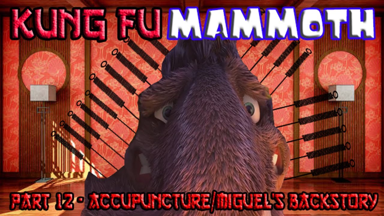 Kung Fu Mammoth Part 12 - Acupuncture/Miguel's Backstory