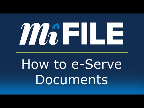 MiFILE - How to e-Serve Documents