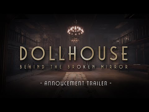 Dollhouse: Behind The Broken Mirror - Announcement Trailer