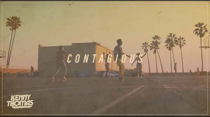 Kenny Thomas - 'Contagious' Lyric Video