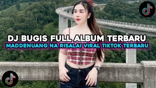 DJ BUGIS FULL ALBUM - DJ BUGIS TERBARU 2026 FULL BASS GACOR VIRAL TIKTOK TERBARU YANG KALIAN CARI 