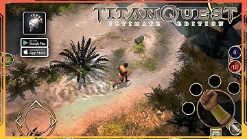 Titan Quest Ultimate Edition Mobile Gameplay (Android, iOS)