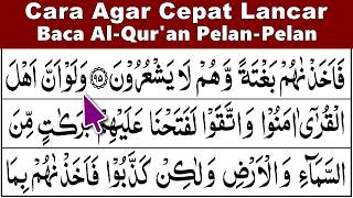 LEARN TO RECITE THE QURAN: Quick Ways to Read the Quran Fluently, Slow Tartil, QS. Al-A'raf 88-126