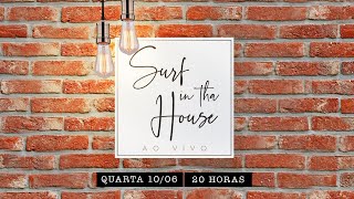 Surf In Tha House #2
