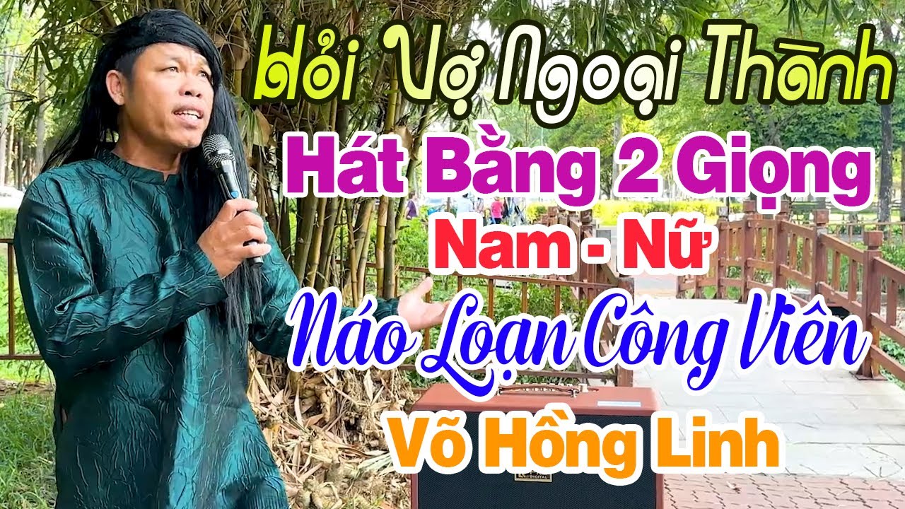 A Trai Hát 2 Giọng Nam - Nữ Tại Công Viên, Người Dân Cứ Tưởng Mở Nhạc Hát Nhép