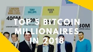 Top 5 Bitcoin Millionaire in 2018