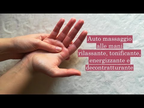 Video: Benefici Del Massaggio Alle Mani E Come Dare Alle Mani Un Ottimo Massaggio