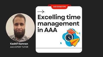Excelling time management in AAA (Jun 24 exams) by Kashif Kamran
