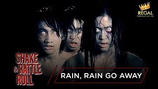 Rain Rain Go Away Shake Rattle Roll Episode 35