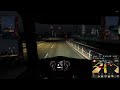 Euro Truck Simulator 2 Time Laps 5
