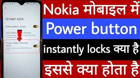 Nokia mobile mein power button instantly locks kya hai