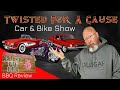 Twisted for a cause car  bike show and bbq review adventure 2024