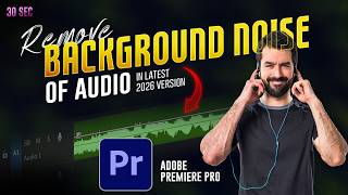 How to Remove Background Noise in Premiere Pro 2026 | Clean Audio in 30 Seconds