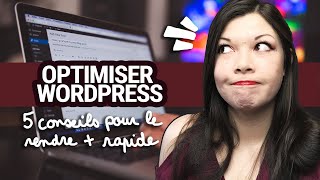 COMMENT ACCÉLÉRER WORDPRESS & LE RENDRE + RAPIDE ? 🏎 5 ASTUCES POUR OPTIMISER WORDPRESS 🔥