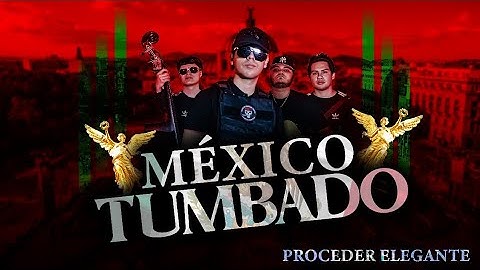 Proceder elegante - Mexico tumbado - Video oficial  2024 corrido