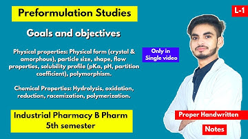 L-1। U-1।Industrial pharmacy 5th semester Introduction।Preformulation studies in industrial pharmacy