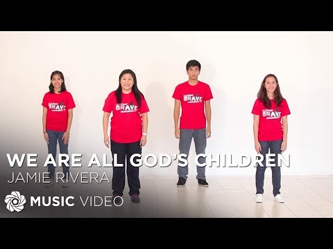 (+) WE ARE ALL GOD'S CHILDREN (Lyrics) Jaime Rivera