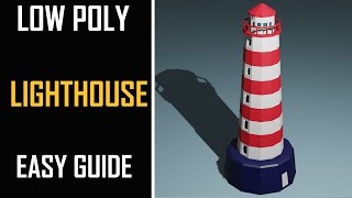 Blender 2.81 Low Poly Lighthouse modeling