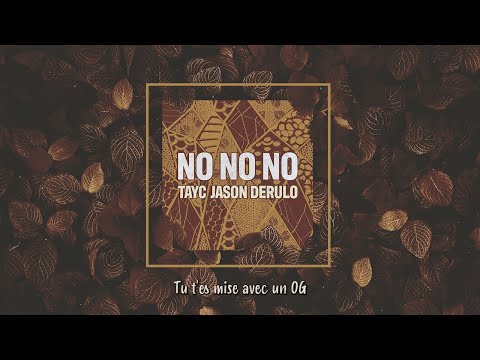 Tayc x @JasonDerulo - No No No (Official Lyrics Video)