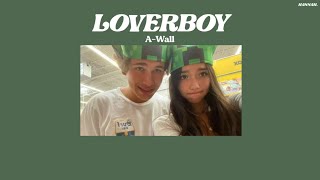 [MMSUB] Loverboy - A-Wall (Yo bro who got u smilin like that)