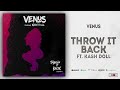 Venus Throw It Back Remix Ft Kash Doll mp3