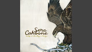 Video thumbnail of "Sera Cahoone - Runnin' Your Way"