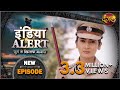 India Alert || New Episode 261 || Nakli Daroga ( नकली दरोगा ) || इंडिया अलर्ट Dangal TV Channel